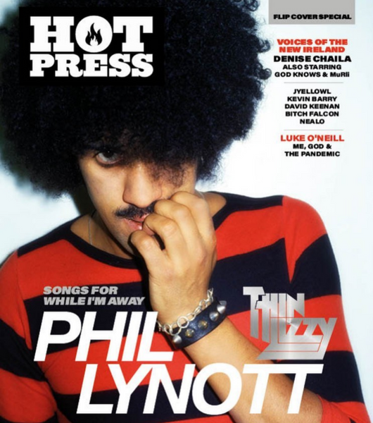 HOT PRESS 44-12: PHILIP LYNOTT THIN LIZZY (AS YOU'VE NEVER SEEN