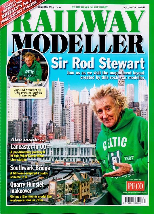 Railway Modeller Magazine (UK) - January 2025 - Sir Rod Stewart