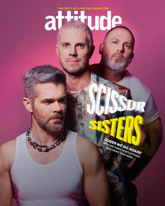 Attitude Magazine Jan/Feb 2025 - Scissor Sisters cover