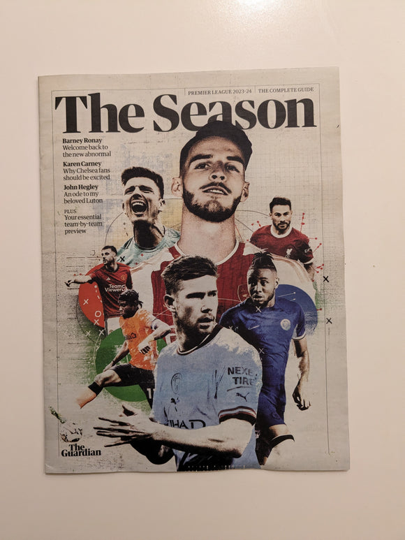 THE COMPLETE GUIDE TO PREMIER LEAGUE 2023/24 SEASON THE GUARDIAN 12th Aug 2023