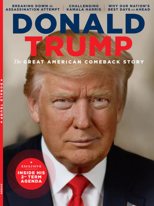 President Donald Trump- The Great American Combeack Story Magazine