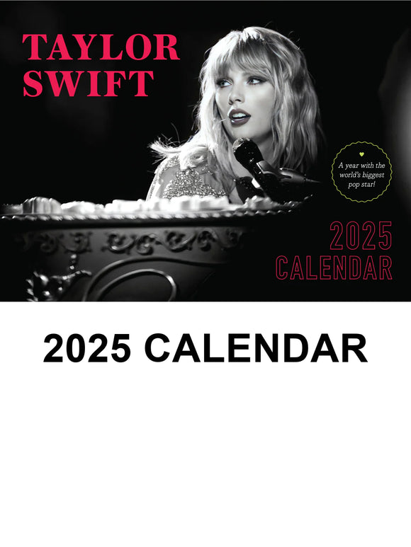 Taylor Swift - 2025 Calendar: A Year With The World's Biggest Pop Star