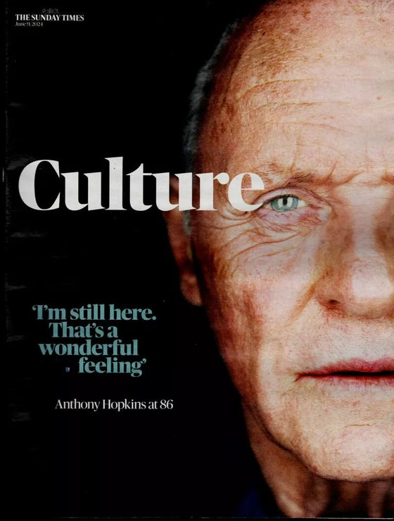 CULTURE magazine 9 June 2024 ANTHONY HOPKINS Cover