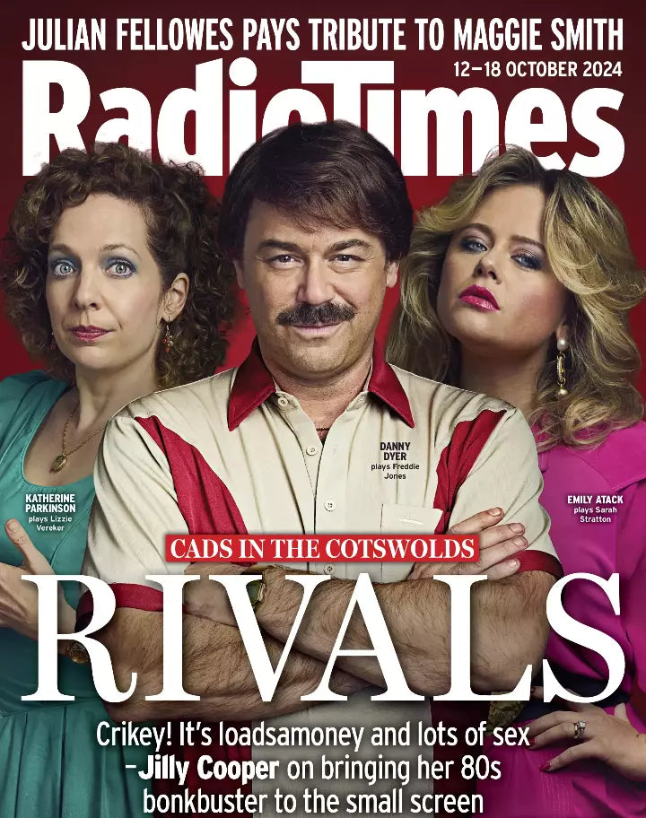 Radio Times Magazine (UK) 12-18 October 2024 Jilly Cooper's Rivals Danny Dyer Maggie Smith