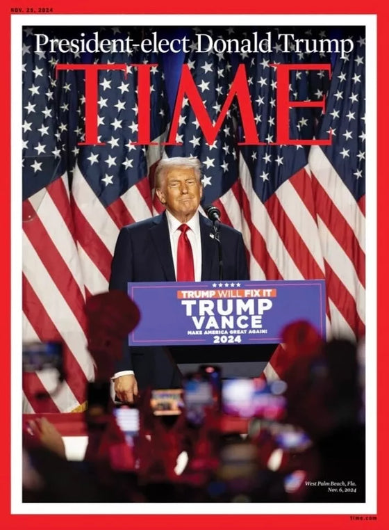 PRESIDENT ELECT DONALD TRUMP - TIME MAGAZINE - NOVEMBER 25, 2024 - BRAND NEW