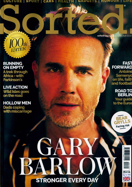 SORTED Mag MAY-JUNE 2024 GARY BARLOW Take That - YourCelebrityMagazines