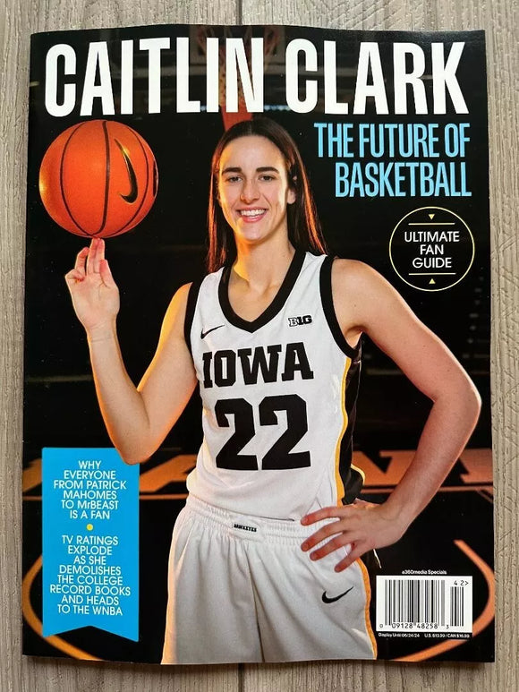 2024 CAITLIN CLARK Future Of Basketball FAN GUIDE 360 Media SPECIAL EDITION Iowa