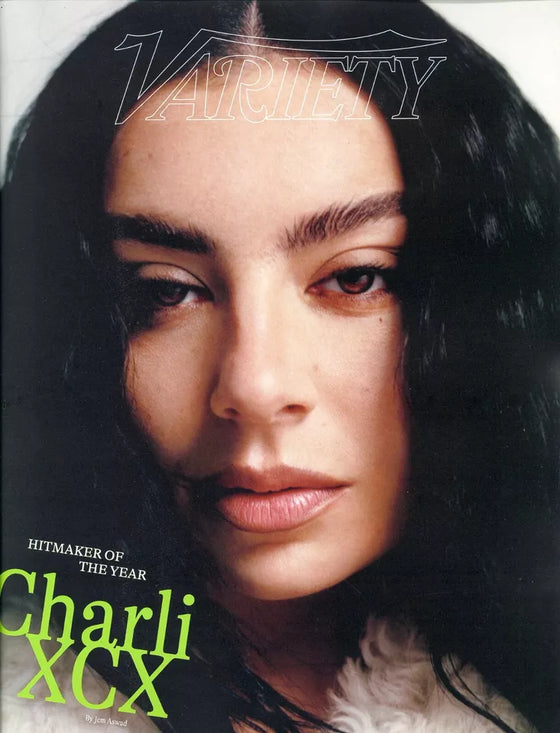 VARIETY MAGAZINE - DECEMBER 4, 2024 - HITMAKER OF THE YEAR: CHARLI XCX