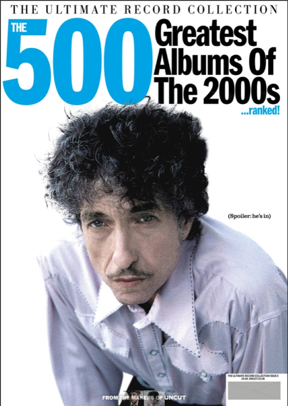 Ultimate Record Collection: The 500 Greatest Albums of the 2000s - Bob Dylan