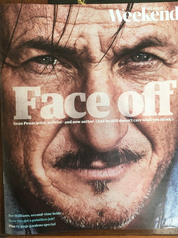 UK Guardian Weekend Magazine May 2018: SEAN PENN PHOTO COVER INTERVIEW