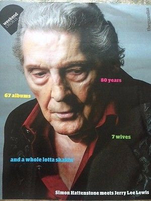 JERRY LEE LEWIS PHOTO COVER INTERVIEW GUARDIAN WEEKEND MAGAZINE AUGUST 2015