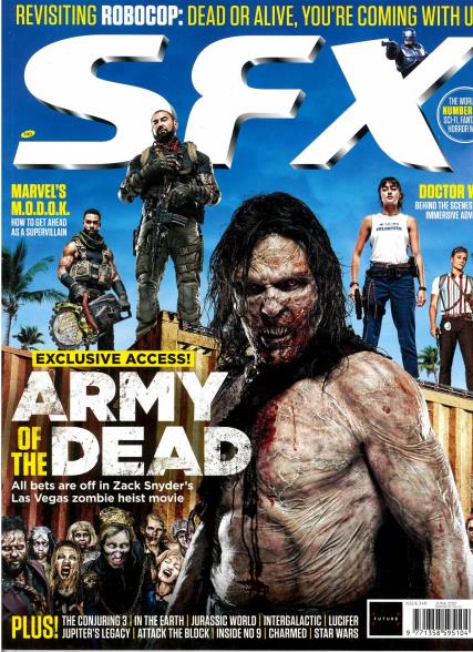 UK SFX Magazine June 2021: ARMY OF THE DEAD EXCLUSIVE ACCESS