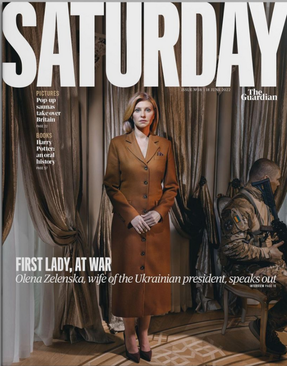 GUARDIAN SATURDAY Magazine 18/06/2022: Volodymyr Zelenskyy OLENA ZELENSKA