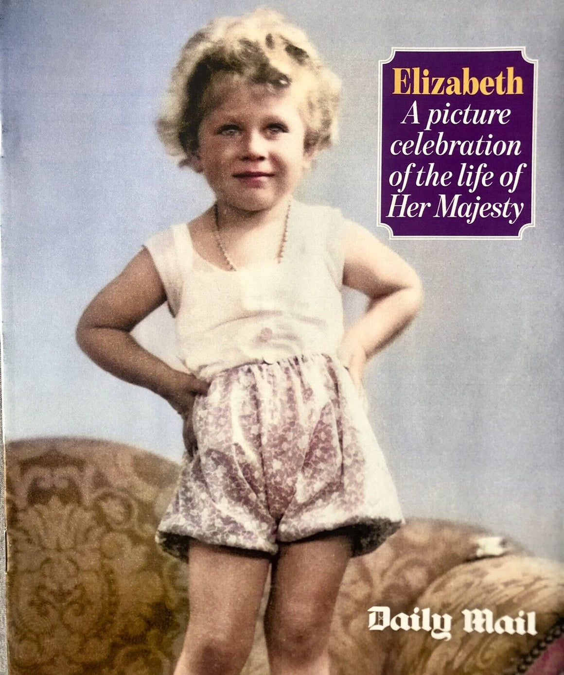 Queen Elizabeth II A Picture Celebration of Her Majesty Daily Mail Magazine 10/09/2022