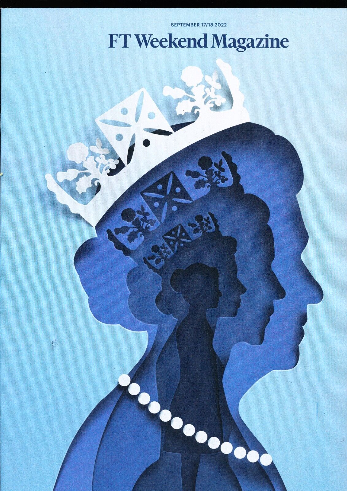 FT Weekend Magazine September 17 2022 Queen Elizabeth II 1926 - 2022